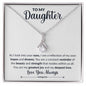 To My Daughter - Love You Always - Alluring Beauty Necklace