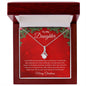 To My Daughter - Merry Christmas - Alluring Beauty Necklace