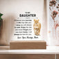 To My Daughter - Love You Always - Acrylic Square Plaque