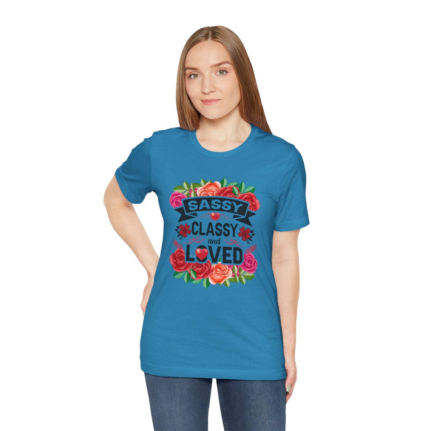 Unisex Jersey Short Sleeve Tee - Classy - Sassy - Loved