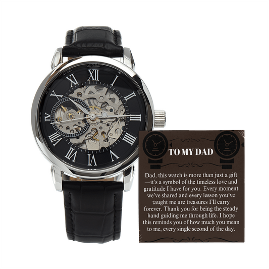 To My Dad - Yours Will Be A Timeless Inspiration - The Openwork Wristwatch