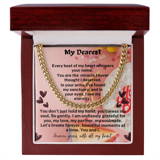To My Dearest Soulmate - My Husband - My Man - Cuban Link Chain