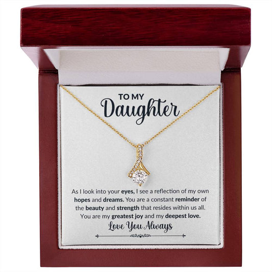 To My Daughter - Love You Always - Alluring Beauty Necklace