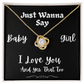 To My Girlfriend - Just Wanna Say, I Love You - Love Knot Necklace With Quirky, Funny Message