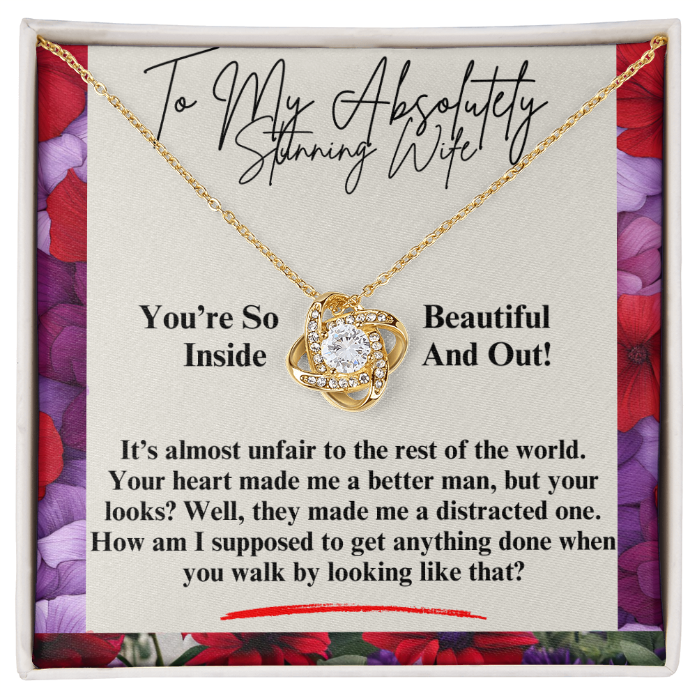 To My Stunning Wife - Love Knot Necklace - You Are So Beautiful
