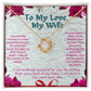 To My Love - My Wife - My Soulmate Forever - A Beautiful Love knot Necklace