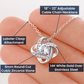 To My Love - My Wife - My Soulmate Forever - A Beautiful Love knot Necklace