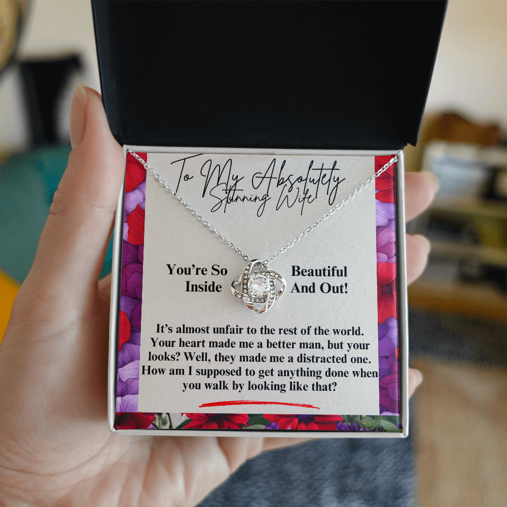 To My Stunning Wife - Love Knot Necklace - You Are So Beautiful