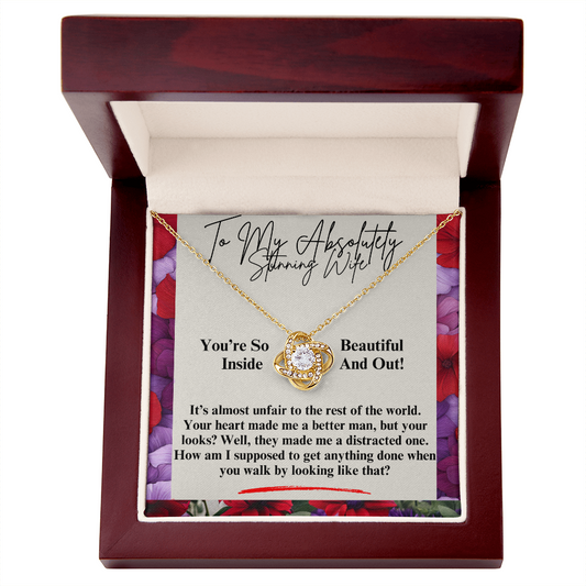 To My Stunning Wife - Love Knot Necklace - You Are So Beautiful
