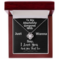 To My Absolutely Gorgeous Wife - A Love Knot Necklace To Celebrate All I Love About You