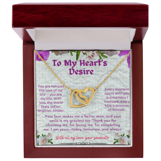 To My  Hearts Desire - My Soulmate - My  Wife - My Love - Interlocking Hearts Necklace