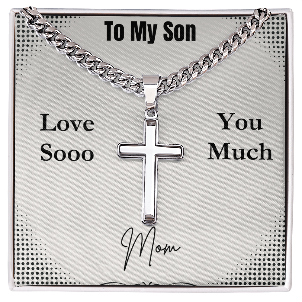 To My Son  - May You Be Blessed Always - Cuban Link Chain Cross