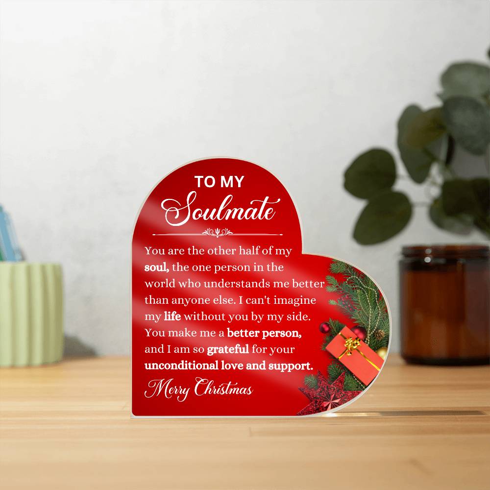To My Soulmate - Merry Christmas - Acrylic Heart Plaque