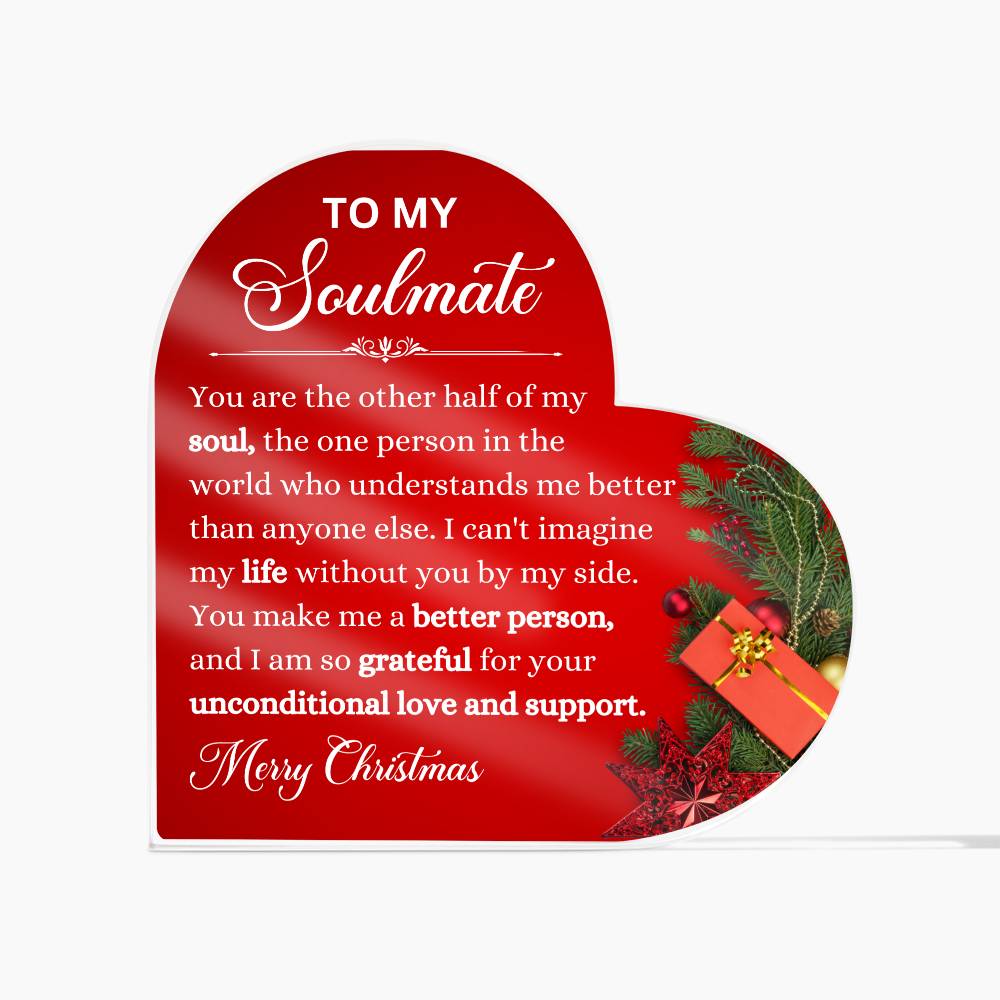 To My Soulmate - Merry Christmas - Acrylic Heart Plaque