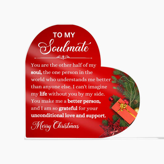 To My Soulmate - Merry Christmas - Acrylic Heart Plaque