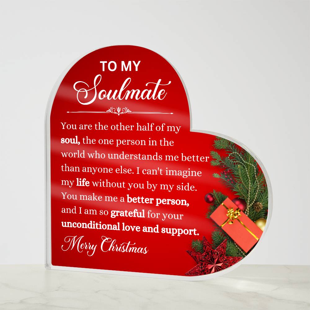 To My Soulmate - Merry Christmas - Acrylic Heart Plaque