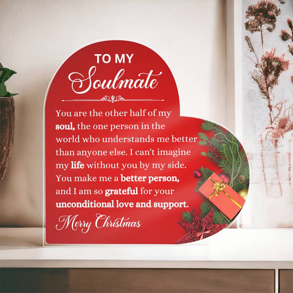 To My Soulmate - Merry Christmas - Acrylic Heart Plaque