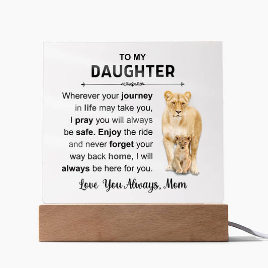 To My Daughter - Love You Always - Acrylic Square Plaque